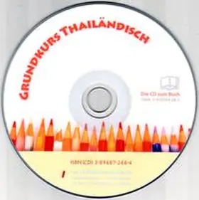 Giovanoli |  Grundkurs Thailändisch. Einführung ins Sprechen, Schreiben und Lesen / Grundkurs Thailändisch - CD zum Sprachbuch | Sonstiges |  Sack Fachmedien