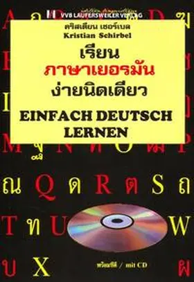 Schirbel |  Einfach Deutsch lernen - Sprachkurs Deutsch für Thailänder mit CD zum Buch | Buch |  Sack Fachmedien