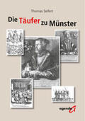 Seifert |  Der Täufer zu Münster | Buch |  Sack Fachmedien