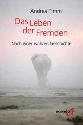 Timm |  Das Leben der Fremden | Buch |  Sack Fachmedien