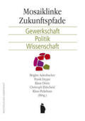 Aulenbacher / Deppe / Dörre |  Deppe, F: Mosaiklinke Zukunftspfade | Buch |  Sack Fachmedien