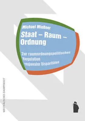 Mießner |  Staat - Raum - Ordnung | Buch |  Sack Fachmedien