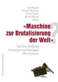 Weipert / Oberhaus / Nakath |  "Maschine zur Brutalisierung der Welt"? | Buch |  Sack Fachmedien
