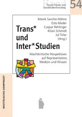 Höhne / Mader / Rehlinger |  Trans* und Inter*Studien | Buch |  Sack Fachmedien