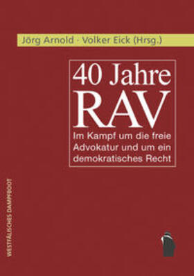 Eick / Arnold | 40 Jahre RAV | Buch | 978-3-89691-264-0 | sack.de