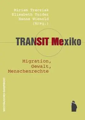 Trzeciak / Tuider / Wienold |  Transit Mexiko | Buch |  Sack Fachmedien