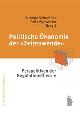 Schneider / Syrovatka |  Politische Ökonomie der "Zeitenwende" | Buch |  Sack Fachmedien