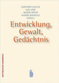 Hauck / Lenz / Wienold |  Entwicklung, Gewalt, Gedächntis | Buch |  Sack Fachmedien