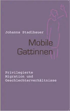 Stadlbauer | Mobile Gattinnen | Buch | 978-3-89691-725-6 | www.sack.de