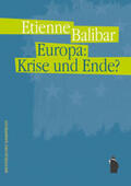 Balibar |  Europa: Krise und Ende? | Buch |  Sack Fachmedien