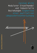 Wirth |  Modularer Einzelhandel und industrielle Beziehungen | Buch |  Sack Fachmedien