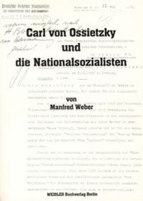 Weber | Carl von Ossietzky und die Nationalsozialisten | Buch | 978-3-89693-135-1 | sack.de