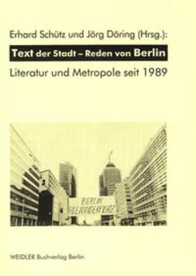 Schütz / Döring | Text der Stadt - Reden von Berlin | Buch | 978-3-89693-139-9 | sack.de