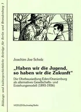Scholz / Kiesant / Neugebauer |  "Haben wir die Jugend, so haben wir die Zukunft" | Buch |  Sack Fachmedien