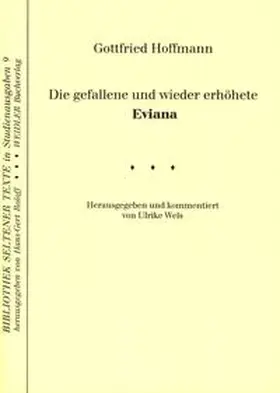 Hoffmann / Wels |  Die gefallene und wieder erhöhte Eviana | Buch |  Sack Fachmedien