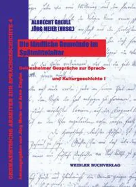 Greule / Meier |  Die ländliche Gemeinde im Spätmittelalter | Buch |  Sack Fachmedien