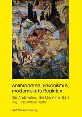  Antimoderne, Faschismus, modernisierte Reaktion | Buch |  Sack Fachmedien