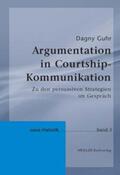 Guhr |  Argumentation in Courtshipkommunikation | Buch |  Sack Fachmedien