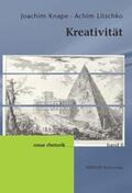 Knape / Litschko |  Kreativität. Kommunikation – Wissenschaft – Künste | Buch |  Sack Fachmedien