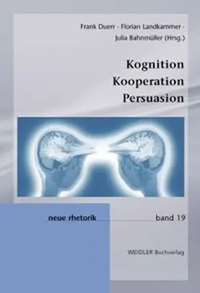 Duerr / Landkammer / Bahnmüller |  Kognition | Kooperation | Persuasion | Buch |  Sack Fachmedien