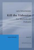 Schulmeister |  Kill the Videostar | Buch |  Sack Fachmedien
