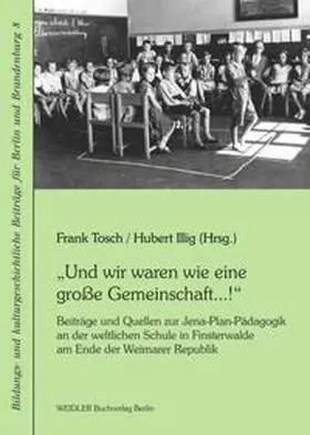 Tosch / Hubert |  "Und wir waren wie eine große Gemeinschaft...!" | Buch |  Sack Fachmedien