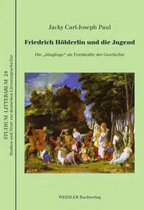 Paul |  Friedrich Hölderlin und die Jugend | Buch |  Sack Fachmedien