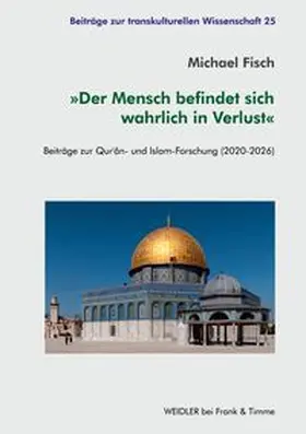 Fisch |  'Der Mensch befindet sich wahrlich in Verlust' | Buch |  Sack Fachmedien