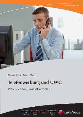 Evers / Oberst |  Telefonwerbung und UWG | Buch |  Sack Fachmedien