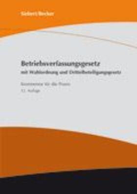 Siebert / Becker |  Betriebsverfassungsgesetz | Buch |  Sack Fachmedien