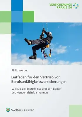 Wenzel | Leitfaden für den Vertrieb von Berufsunfähigkeitsversicherungen | Buch | 978-3-89699-477-6 | www.sack.de