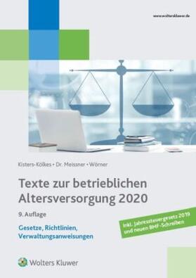 Kisters-Kölkes / Meissner / Wörner | Texte zur betrieblichen Altersversorgung 2020 | Buch | 978-3-89699-529-2 | sack.de