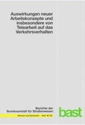Vogt / Denzinger / Glaser |  Auswirkungen neuer Arbeitskonzepte und insbesondere von Telearbeit auf das Verkehrsverhalten | Buch |  Sack Fachmedien