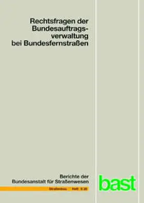  Rechtsfragen der Bundesauftragsverwaltung bei Bundesfernstraßen | Buch |  Sack Fachmedien