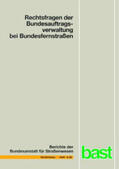  Rechtsfragen der Bundesauftragsverwaltung bei Bundesfernstraßen | Buch |  Sack Fachmedien
