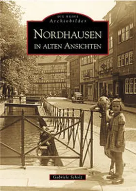 Mohr |  Nordhausen in alten Ansichten | Buch |  Sack Fachmedien