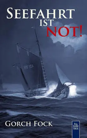 Fock |  Seefahrt ist not! | Buch |  Sack Fachmedien