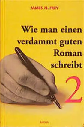 Frey |  Wie man einen verdammt guten Roman schreibt 2 | Buch |  Sack Fachmedien