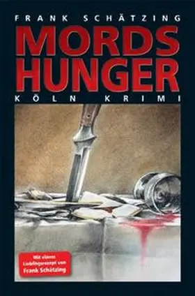 Schätzing |  Mordshunger | Buch |  Sack Fachmedien