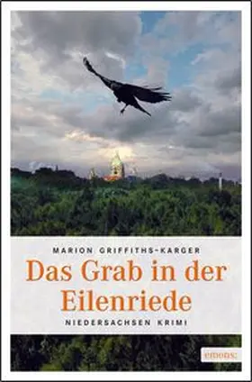 Griffiths-Karger |  Das Grab in der Eilenriede | Buch |  Sack Fachmedien