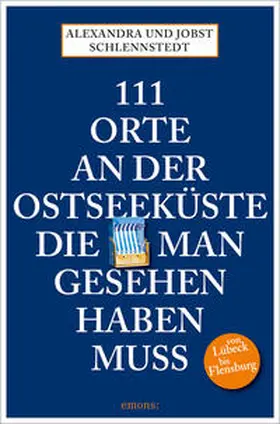 Schlennstedt |  111 Orte an der Ostseeküste, die man gesehen haben muß | Buch |  Sack Fachmedien