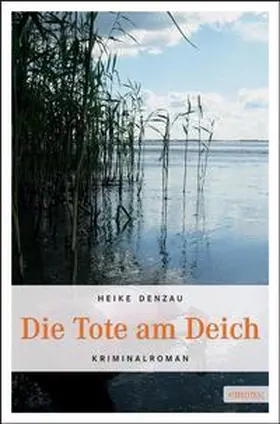 Denzau |  Die Tote am Deich | Buch |  Sack Fachmedien