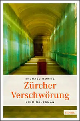 Moritz |  Züricher Verschwörung | Buch |  Sack Fachmedien