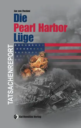 Flocken |  Die Pearl Harbor-Lüge | Buch |  Sack Fachmedien