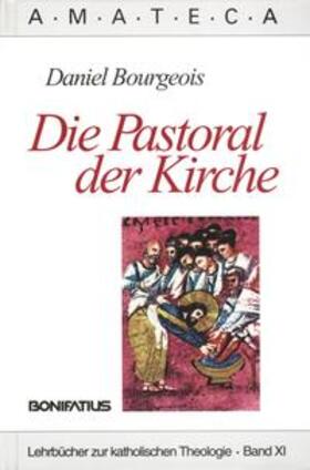 Bourgeois |  Die Pastoral der Kirche | Buch |  Sack Fachmedien