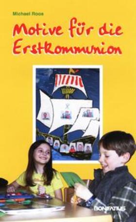 Roos |  Motive für die Erstkommunion | Buch |  Sack Fachmedien