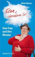 Böhmer |  "Erna, übernehmen Sie!" | Buch |  Sack Fachmedien
