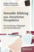 Dörnemann / Leimgruber |  Sexuelle Bildung aus christlicher Perspektive | Buch |  Sack Fachmedien