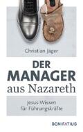 Jäger |  Der Manager aus Nazareth | eBook | Sack Fachmedien