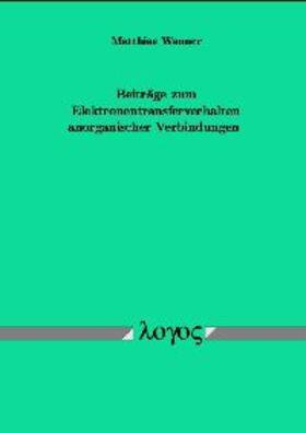 Wanner |  Beiträge zum Elektronentransferverhalten anorganischer Verbindungen | Buch |  Sack Fachmedien
